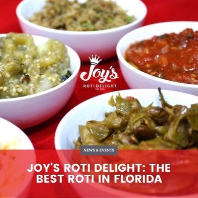 Joy's Roti Delight: The Best Roti in Florida are Open for Aventura Citizen