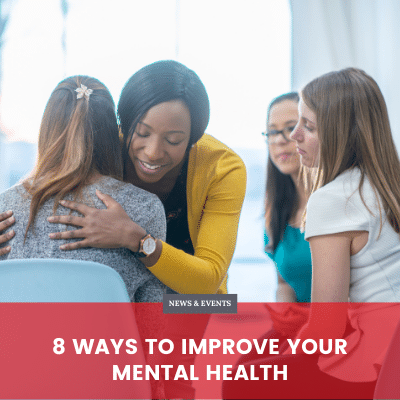 8 Ways to Improve Your Mental Health