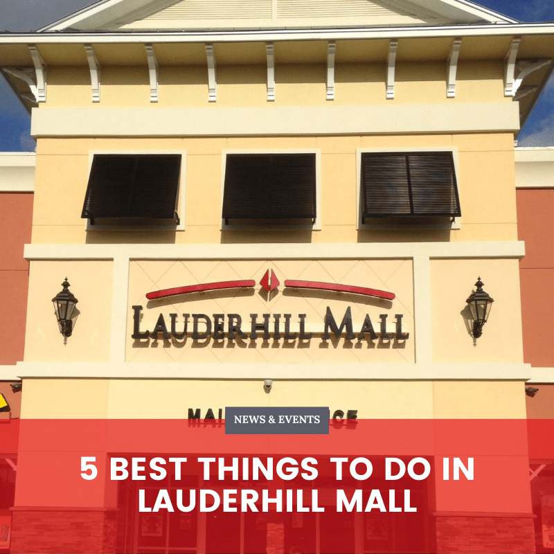 5 Best Things to Do in Lauderhill Mall